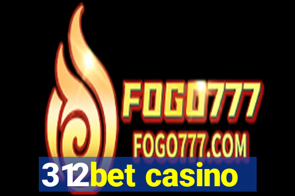 312bet casino